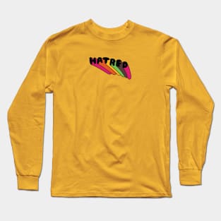 Hatred Rainbow Long Sleeve T-Shirt